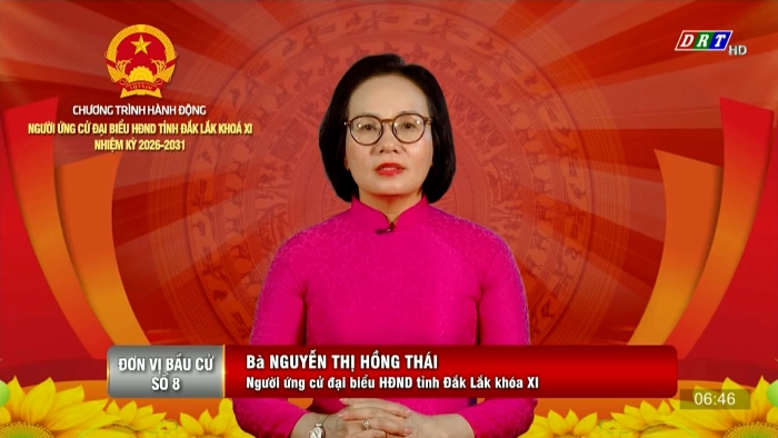 Chương trình hành động của người ứng cử Đại biểu HĐND tỉnh Đắk Lắk (Đơn vị bầu cử số 8, 9, 10, 11)