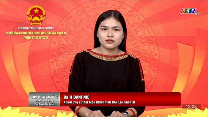 Chương trình hành động của người ứng cử Đại biểu HĐND tỉnh Đắk Lắk (Đơn vị bầu cử số 12, 13, 14)