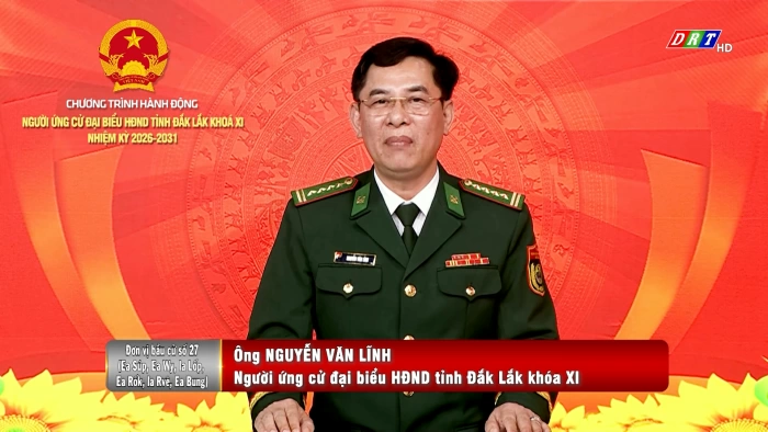 Chương trình hành động của người ứng cử Đại biểu HĐND tỉnh Đắk Lắk (Đơn vị bầu cử số 25, 26, 27)