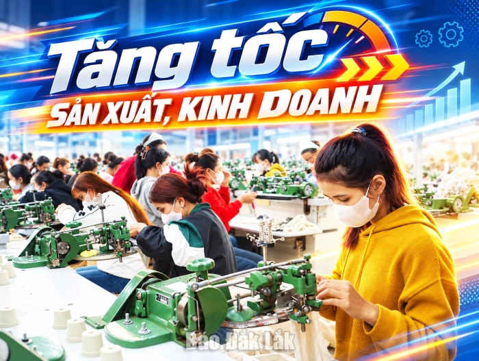 Tăng tốc sản xuất, kinh doanh