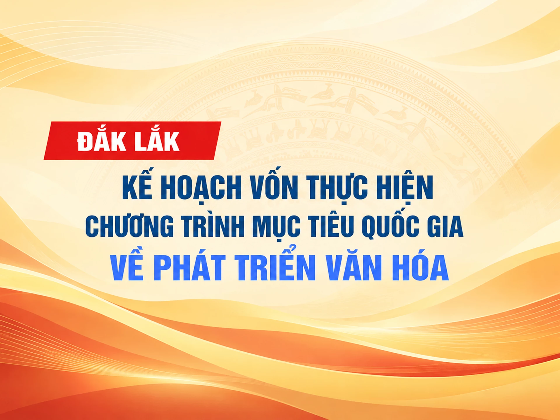 (Infographic) Kế hoạch vốn thực hiện chương trình mục tiêu quốc gia về phát triển văn hóa