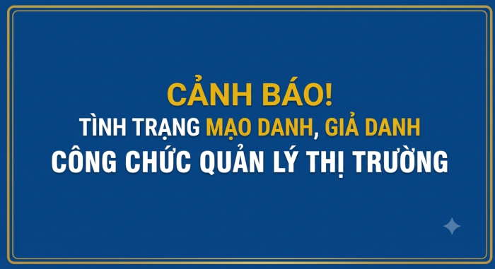 Cảnh báo tình trạng mạo danh, giả danh công chức Quản lý thị trường